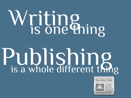 Don't just write, publish